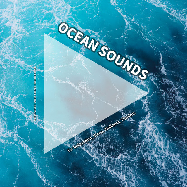 Ocean Sounds for Relaxation, Sleep, Wellness, Tinnitus cover art