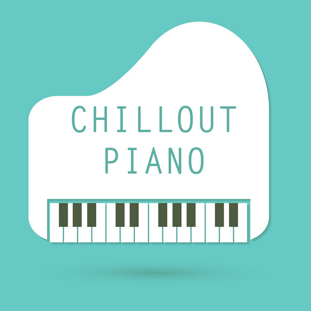Chillout Piano by Calming Piano Music