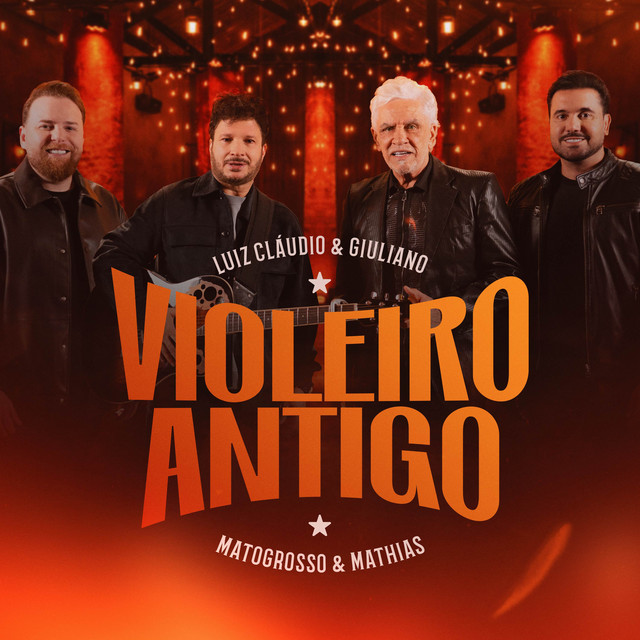 Luiz Cláudio & Giuliano|Matogrosso & Mathias - Violeiro Antigo