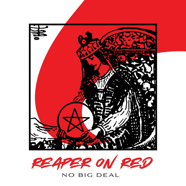 No Big Deal - Single by Reaper on Red | Spotify