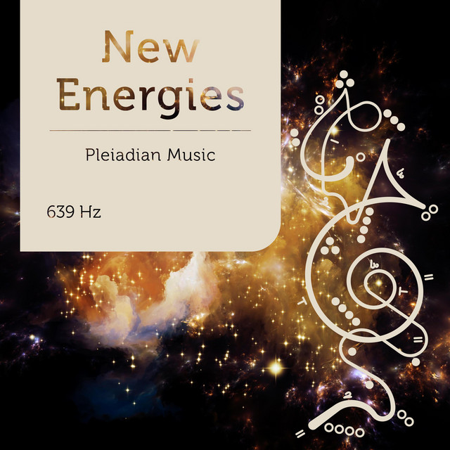 Pleiadian Music – New Energies 639 Hz
