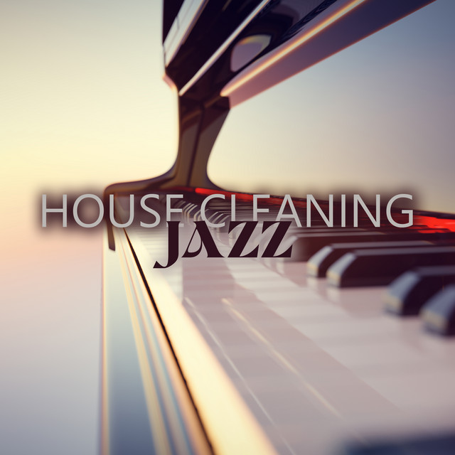 House Cleaning Jazz: Easy and Slow Music - Album by Soft Jazz Music ...