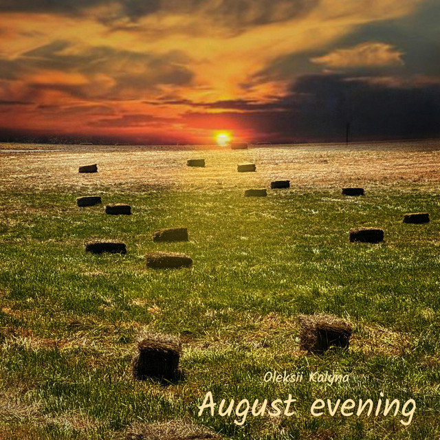Обкладинка: August evening — Oleksii Kalyna
