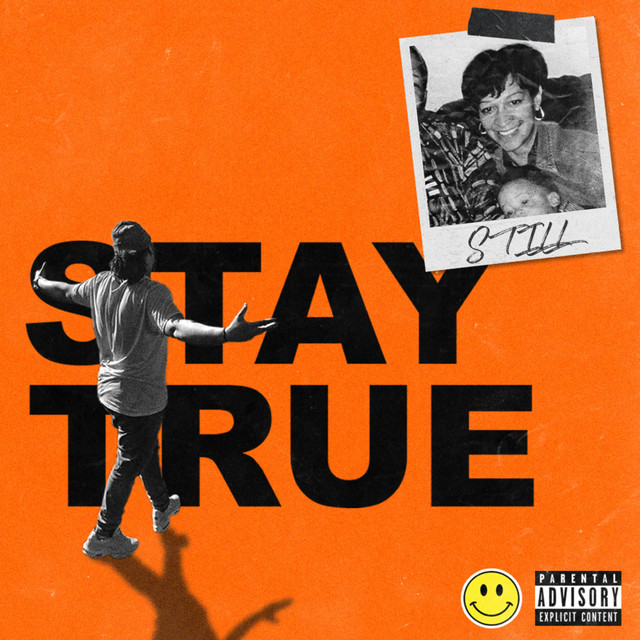 Stay True - Single by Still | Spotify