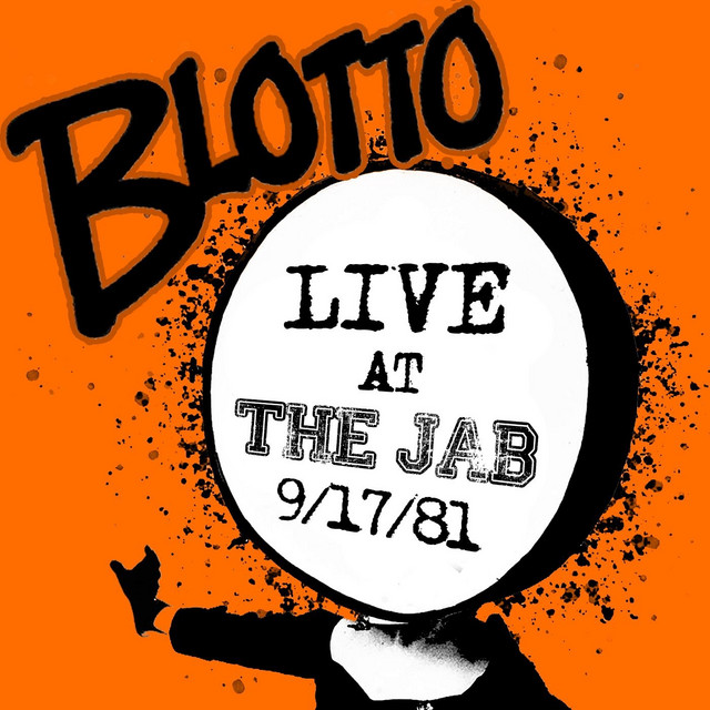 Blotto: Live at the Jab 9/17/81 cover art