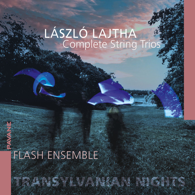 Lajtha: Transylvanian Nights - Complete String Trios cover art