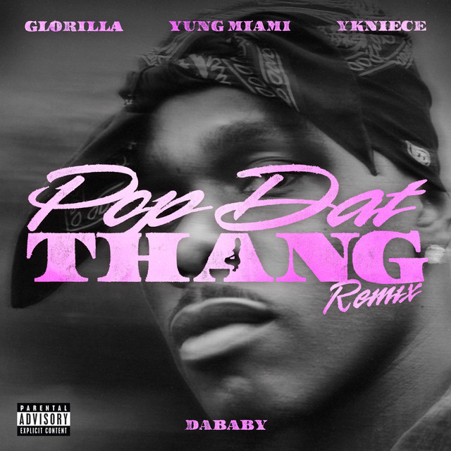 POP DAT THANG (feat. GloRilla, Yung Miami & YKNIECE) [Official Remix]
