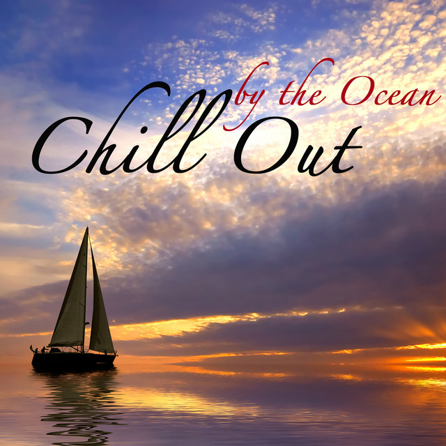 Chill Out By the Ocean - Beach Party Club Nature Chill Lounge Music Collection cover