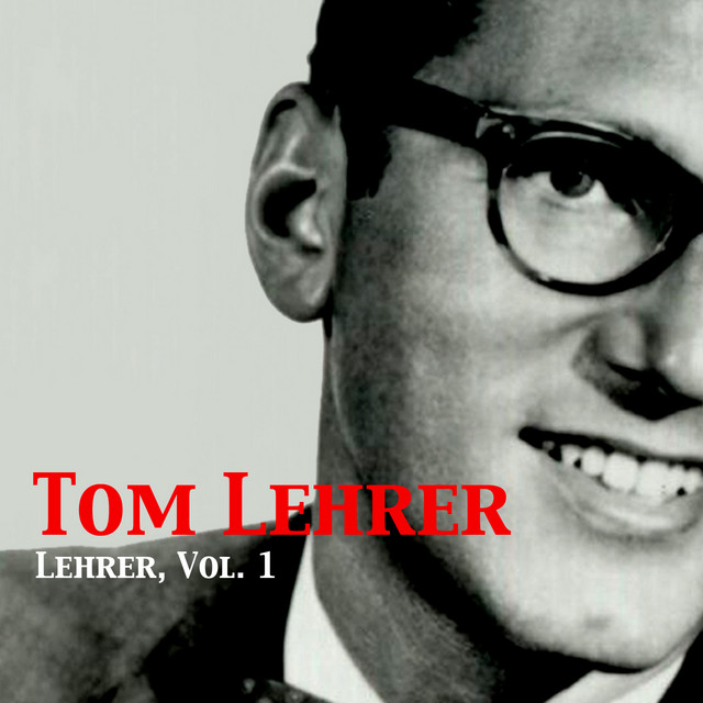 Lehrer, Vol. 1 - Album oleh Tom Lehrer | Spotify