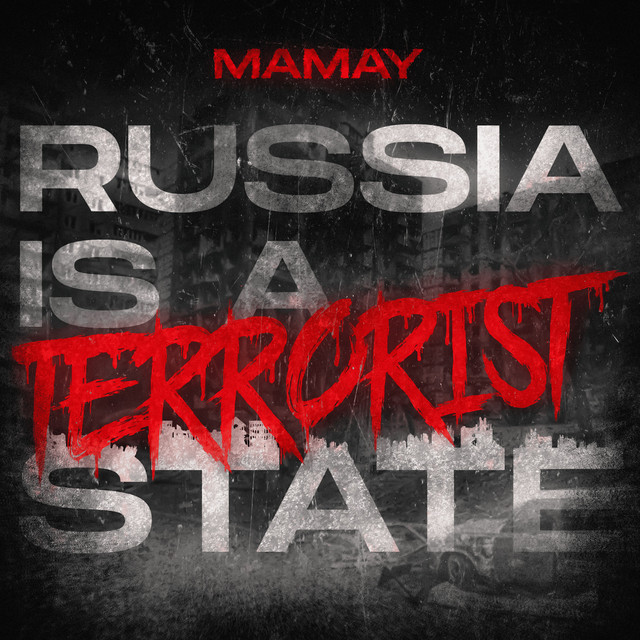 Обкладинка: #Russiaisaterroriststate — Mamay