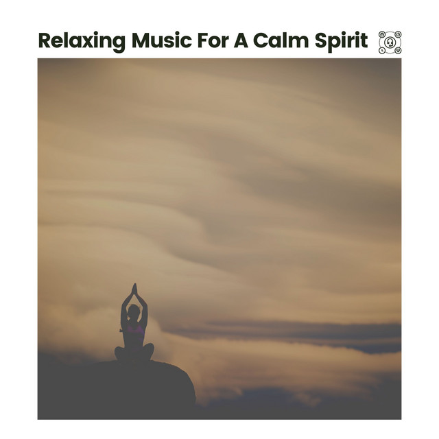 Relaxing Music for a Calm Spirit cover art