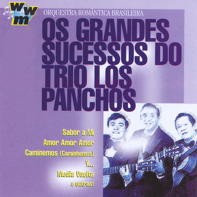 Os Grandes Sucessos Do Trio Los Panchos