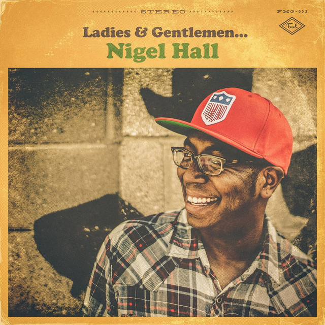 Ladies & Gentlemen... Nigel Hall cover art