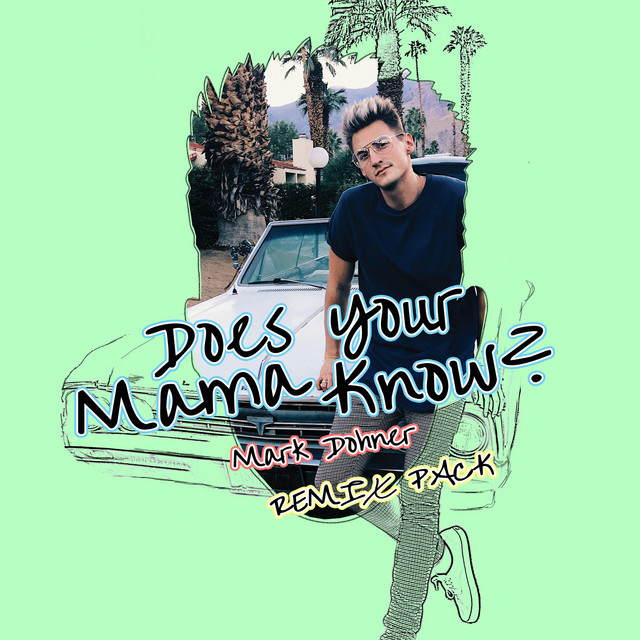 Does Your Mama Know? - Flight School Remix