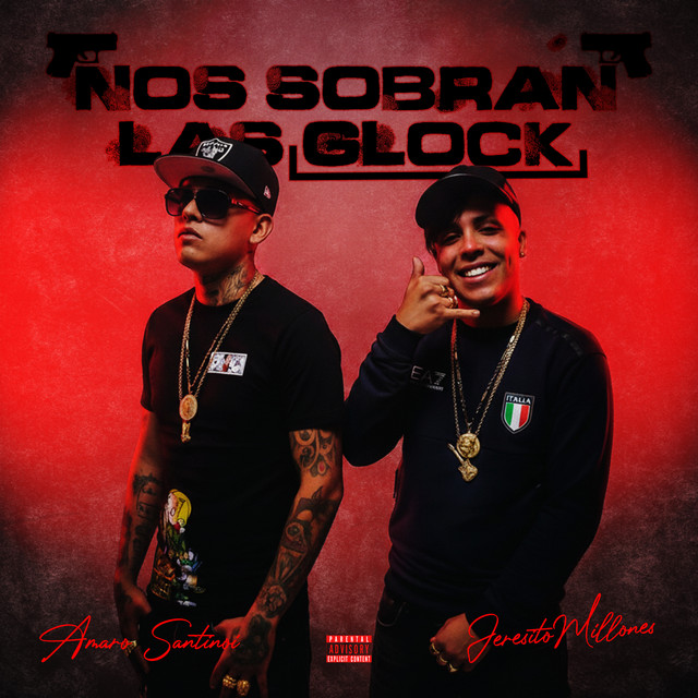 Nos Sobran Las Glocks