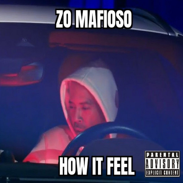 HOW IT FEEL - Single by Zo Mafioso | Spotify