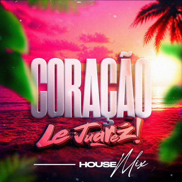 CORAÇAOx - House Mix