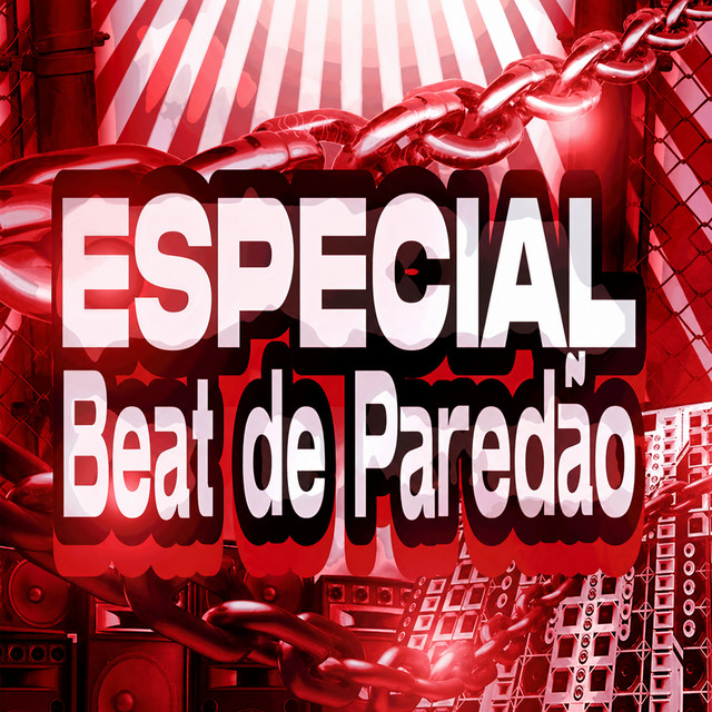 ESPECIAL BEAT DE PAREDÃO