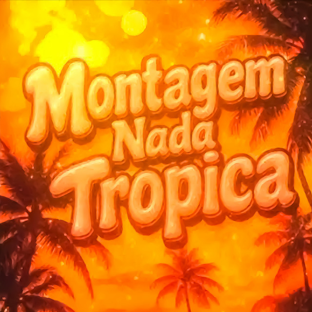 Montagem Nada Tropica