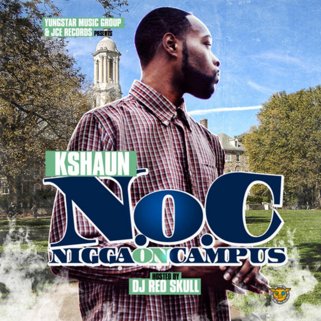 N.O.C : Nigga On Campus - Album by K$haun Kortéz | Spotify