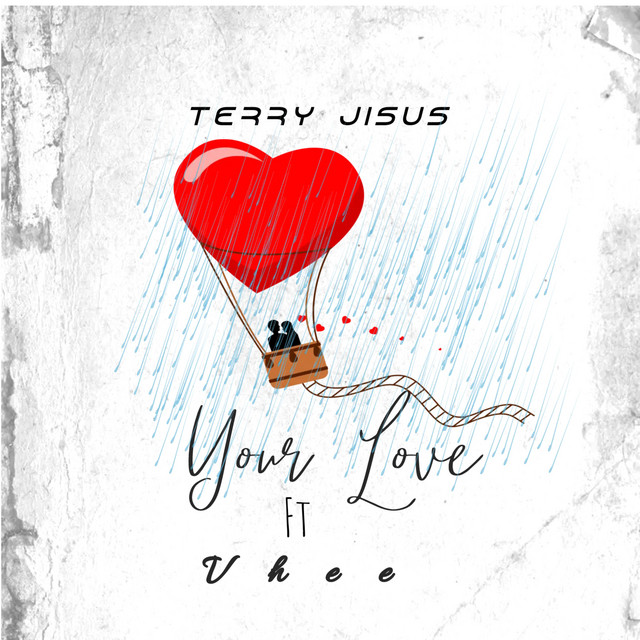 TerryJisus, Vhee – YOUR LOVE