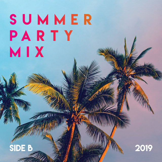 Summer Party Mix (Side B, 2019) cover
