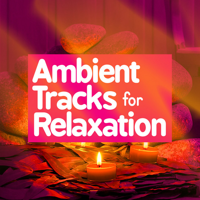 Ambient Tracks for Relaxation cover art