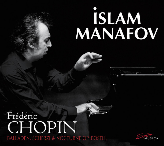 Chopin: Balladen, Scherzi & Nocturne, Op. Posth