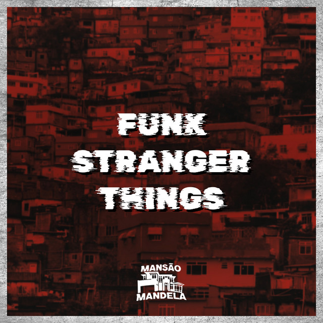 Funk Stranger Things - Single by Mc Delux | Spotify