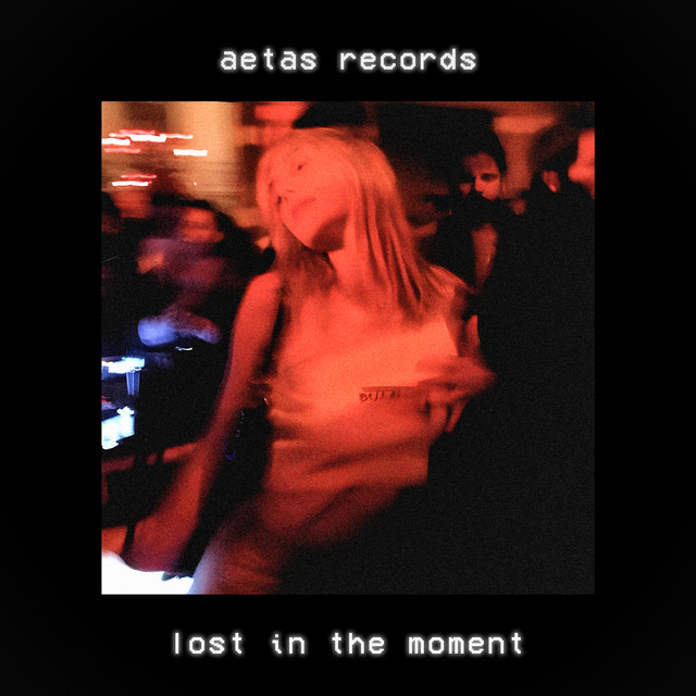 Lost in the Moment
