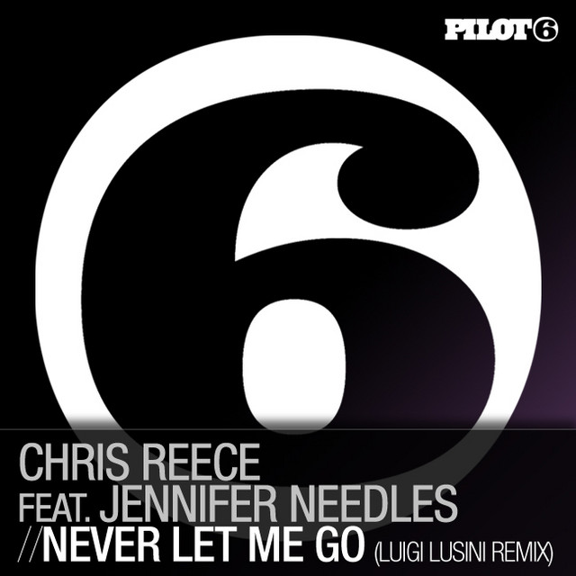 Never Let Me Go - Luigi Lusini Remix