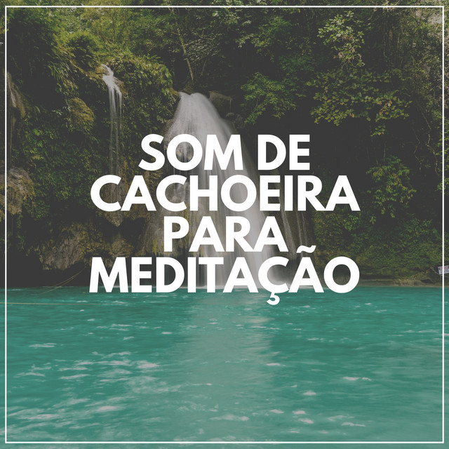 Som De Cachoeira Para Meditação cover art
