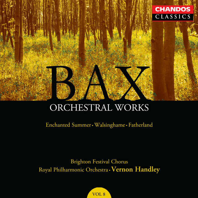 Bax: Orchestral Works, Vol. 8 - Album by Arnold Bax | Spotify