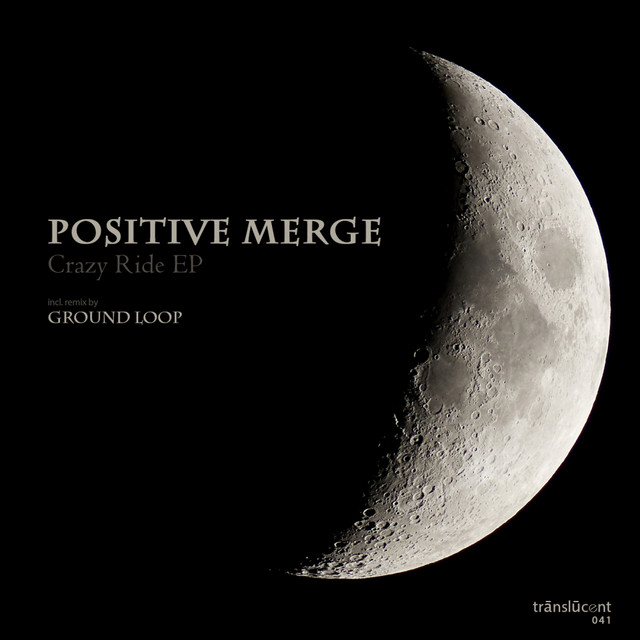 Обкладинка Positive Merge — Crazy Ride EP