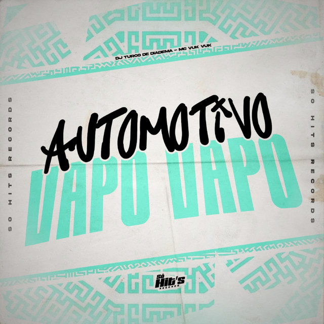Automotivo Vapo Vapo