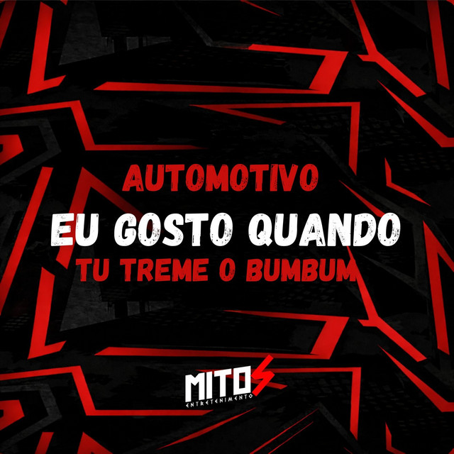 Automotivo Eu Gosto Quando Tu Treme o Bumbum