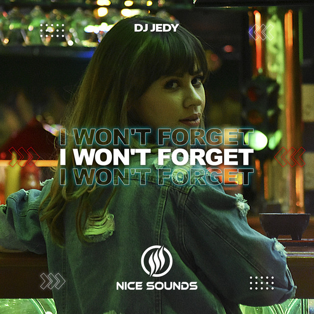 Обкладинка: I Won't Forget — DJ JEDY