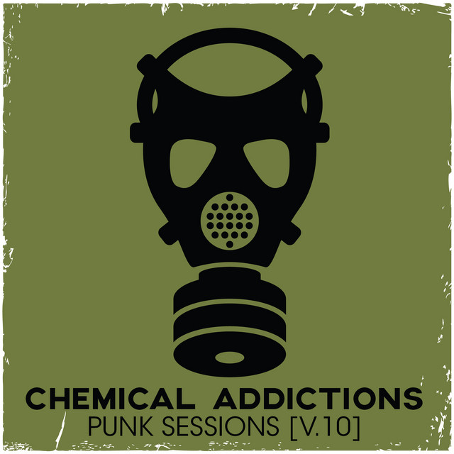 Chemical Addictions: Punk Sessions, Vol. 10 cover art