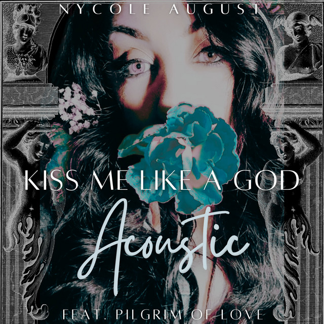 Kiss Me Like A God - Acoustic Version