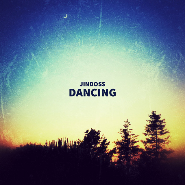Dancing - Single by Jindoss | Spotify