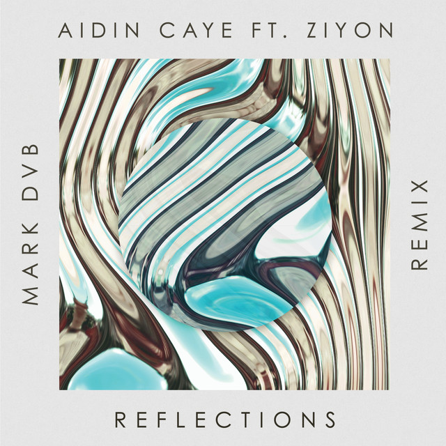 Reflections - Mark DVB Remix