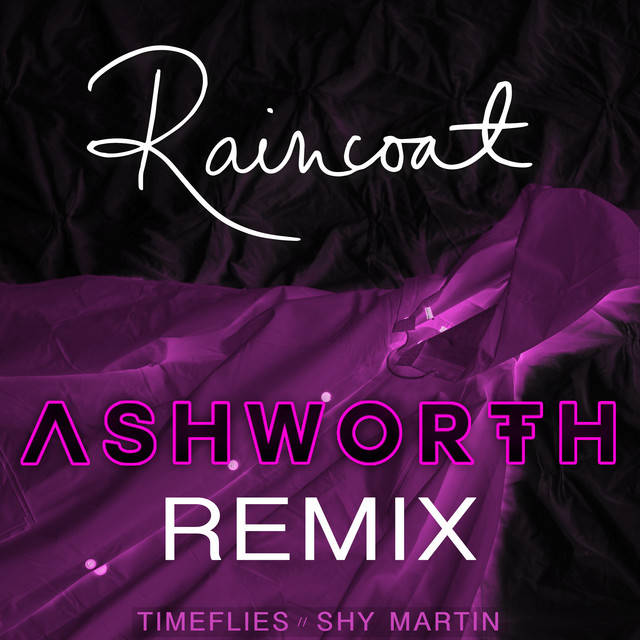Raincoat - Ashworth Remix