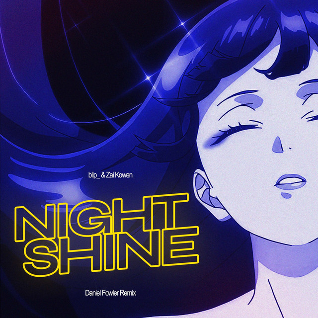 Night Shine - Daniel Fowler Remix