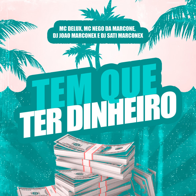 Tem Que Ter Dinheiro