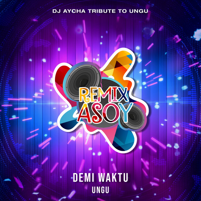 UNGU Remix Asoy