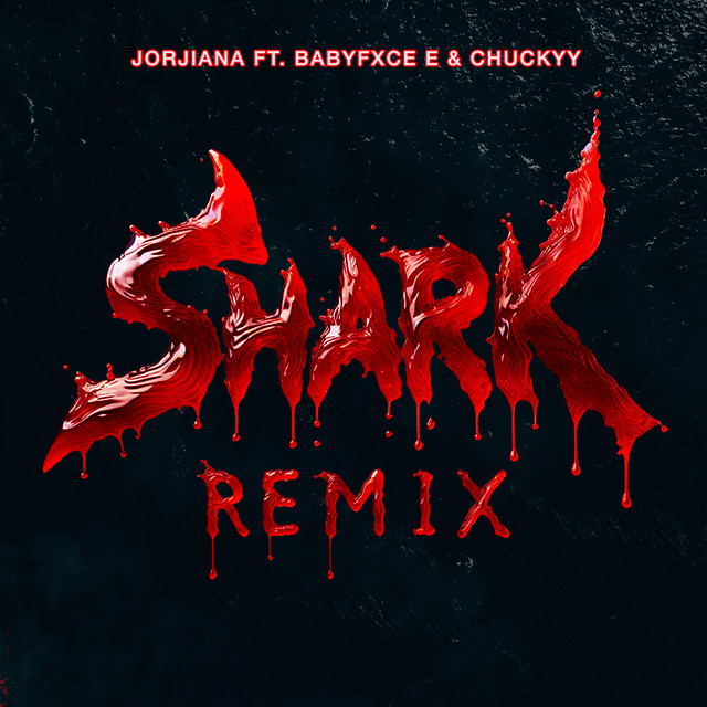 Shark (Remix) [feat. Babyfxce E & Chuckyy]
