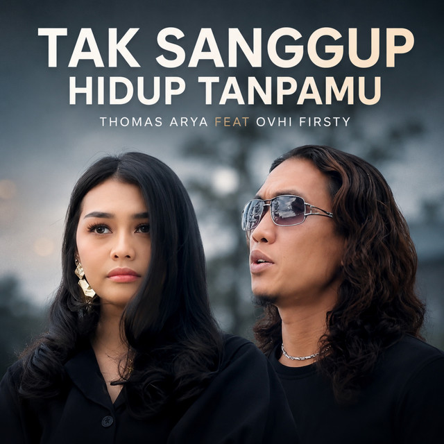 Tak Sanggup Hidup Tanpamu album image