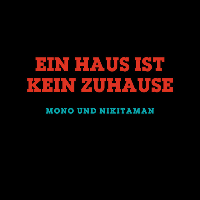 Ein Haus ist kein Zuhause