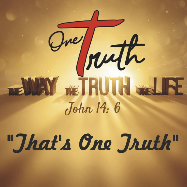 That's One Truth - Album by One Truth | Spotify