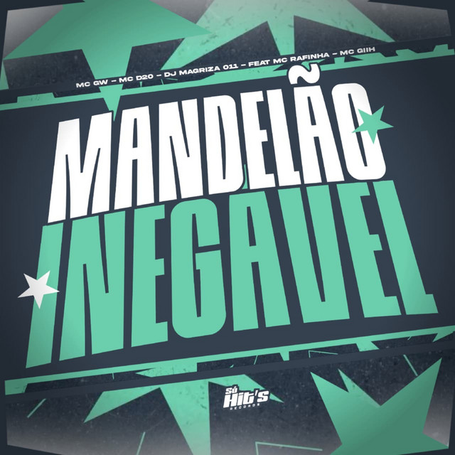 Mandelão Inegavel